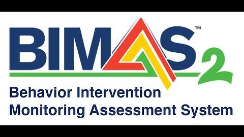 Overview of Universal Assessment with the BIMAS 2