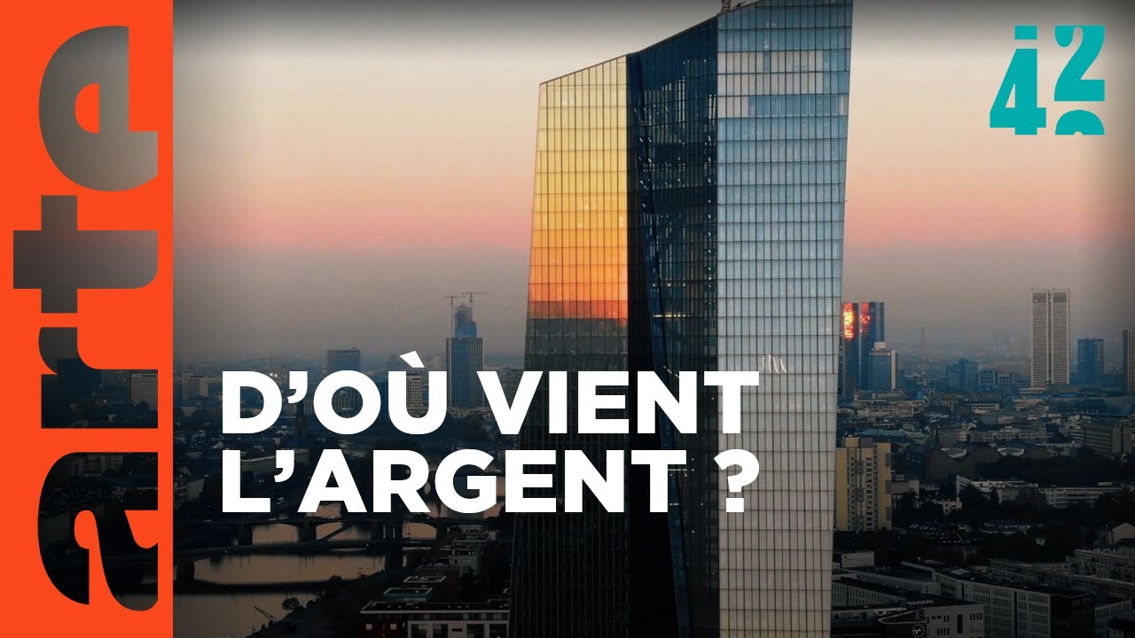 Peut-on créer de l’argent à partir de rien ? | 42 - La réponse à presque tout | ARTE