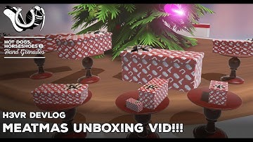 H3VR Early Access Devlog: Update 101 Patch 1 - Meatmas Unboxing (and cleanup)