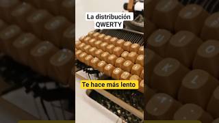 Por qué QWERTY te hace escribir más lento #keyboard #historia #curiosidades
