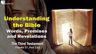 The Third Testament Chapter 37 ☀️ Correct Understanding of the Bible... Jesus Christ explains