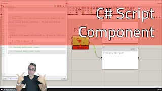 2.2 Using the C# Script Component - Advanced Development in Grasshopper