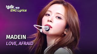 MADEIN (메이딘) - LOVE, AFRAID [Lyrics] KBS WORLD TV 250221