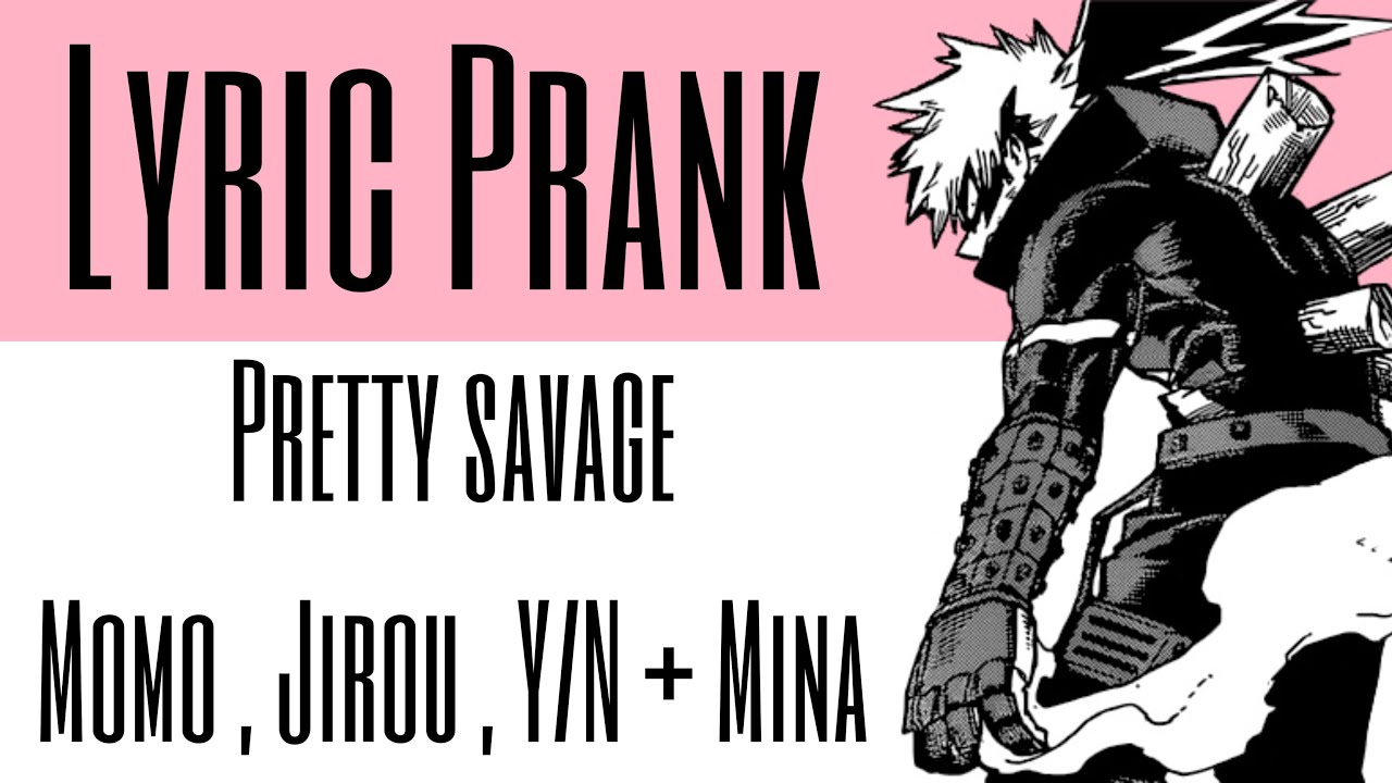 MHA x Y/N | Lyric Prank | Pretty Savage - Blackpink