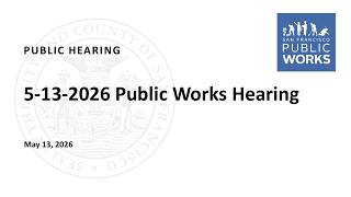 5-13-2026 Public Works Hearing