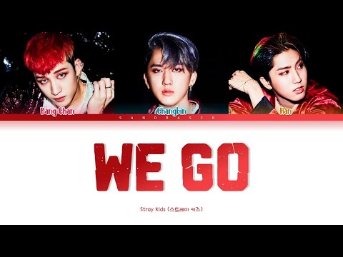 [VOSTFR] STRAY KIDS – 'WE GO' (BANG CHAN, CHANGBIN, HAN) [Color Coded Lyrics Fr/Rom/Han]