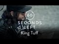 King Tuff - 60 Seconds Left