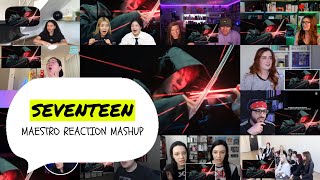 SEVENTEEN - MAESTRO REACTION MASHUP
