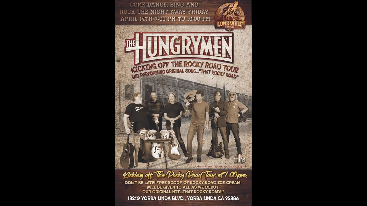 THE HUNGRYMEN Compilation14Apr2023 Yorba Linda, CA, Lone Wolf
