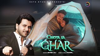 Chhota Sa Ghar | feat. @RachitRojha , @SibbuGiri | Javed Ali | Mann ... | Anjana #newhindisong