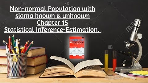 Solved Example#15.21 to 15.23 ||Chapter#15 ||Statistical Inference - Estimation
