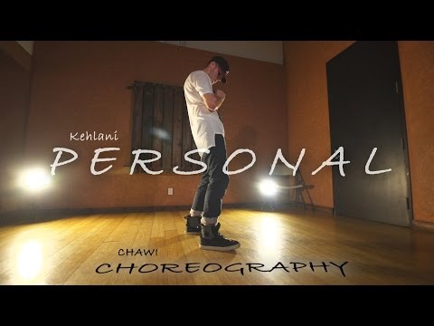 PERSONAL | Chris Chawi Choreography | Kehlani