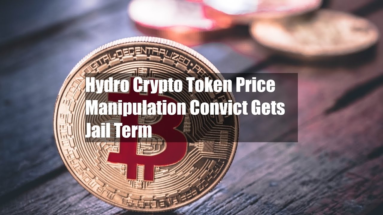 Hydro Crypto Token Price Manipulation Convict Gets Jail Term - YouTube