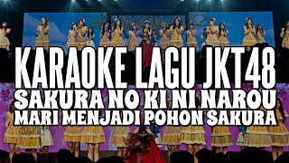 KARAOKE JKT48 - Mari menjadi pohon sakura