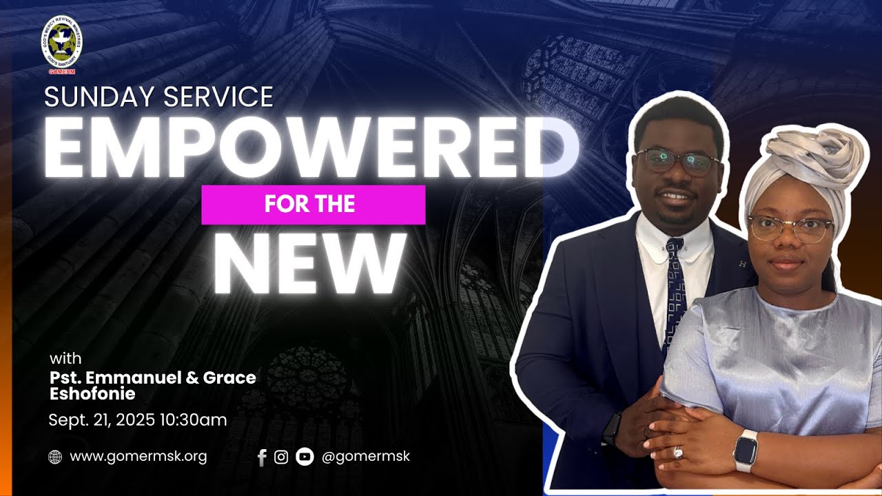 Empowered For The New - Sunday Encounter Service | 21st, September 2025 | GOMERM SLOVAKIA