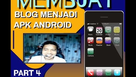 Merubah Blog Menjadi Apk Android Part 4
