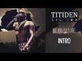 01. TITIDEN LIL IBA - INTRO - Album : NE KA CULTURE (2019)