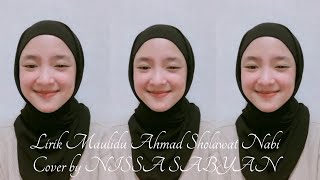 Lirik Lagu Maulidu Ahmad - Sholawat Nabi - Cover by NISSA SABYAN