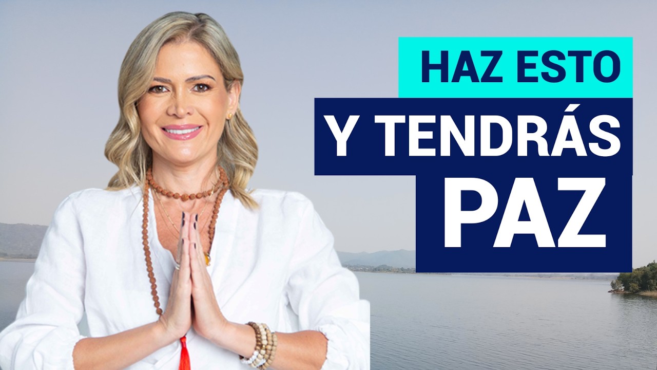 Haz estas 5 Cosas y conseguirás Paz Interior ¡PROBADO! - YouTube