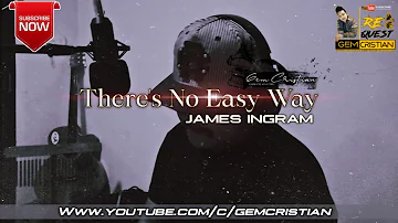 There's No Easy Way by James Ingram covered by GEM CRISTIAN