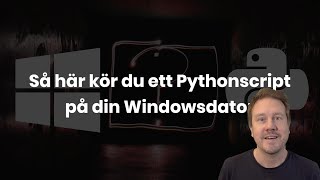 Så här kör du ett pythonscript på din windowsdator by Micke Kring 81 views 1 year ago 4 minutes, 41 seconds