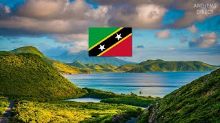 National Anthem of Saint Kitts and Nevis: 