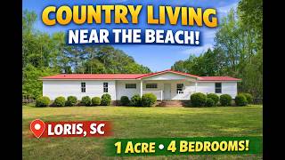 Country Living Near the Beach! Updated 4 Bed Home on 1 Acre in Loris, SC