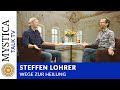 Steffen Lohrer - Wege zur Heilung