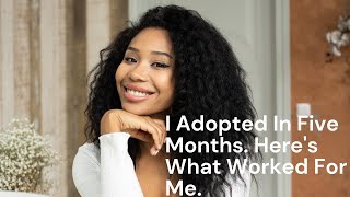 I Adopted In Five Months As A Single Woman!