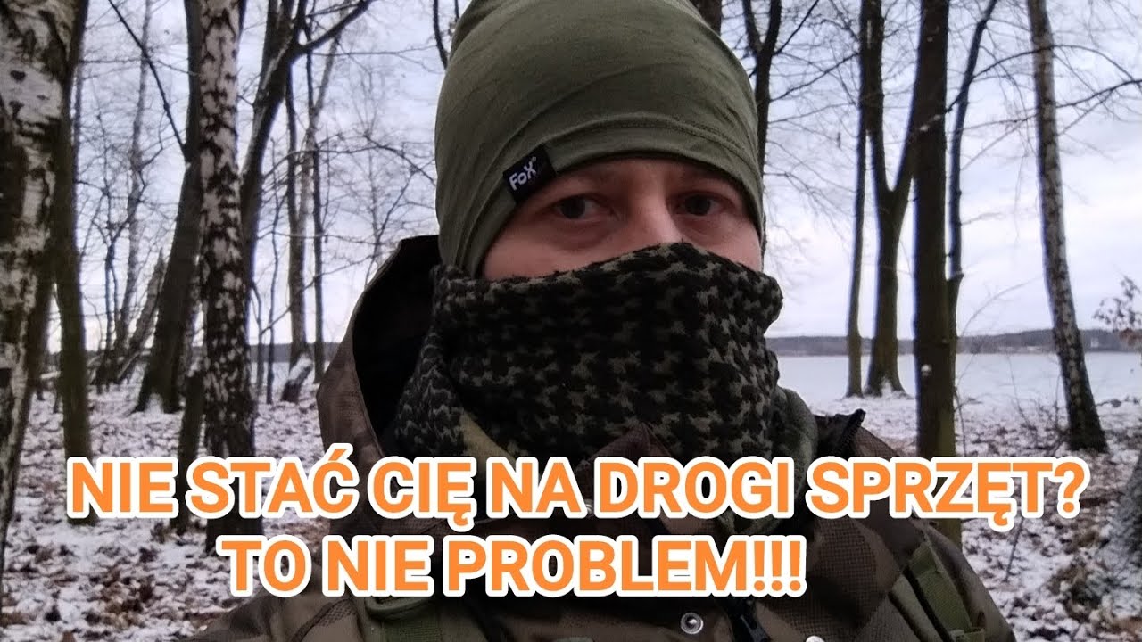 Bushcraft dla każdego -PROSTO I NIE DROGO.