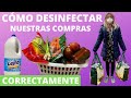 CÓMO DESINFECTAR LAS COMPRAS DEL SUPERMERCADO - RECOMENDACIONES 👍/ Video #1