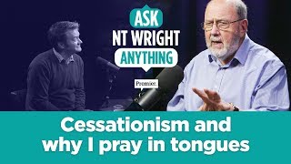 NT Wright: Cessationism & why I pray in tongues // Ask NT Wright Anything Resimi