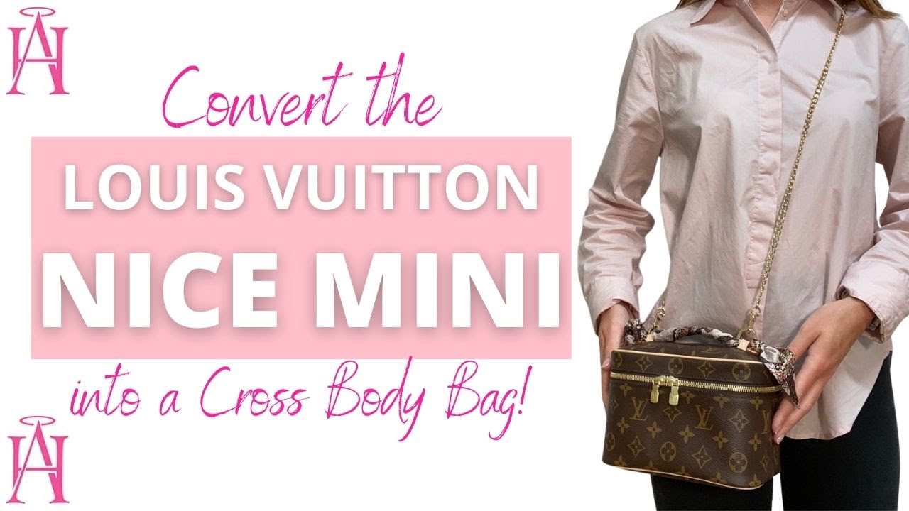 LOUIS VUITTON NICE MINI - HOW TO CONVERT TO A CROSS BODY BAG!