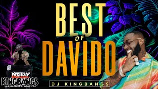 BEST OF DAVIDO Mix 2024 by Dj Kingbangs (Unavailable, Feel,Assurance, Kante, If, Fall & many more)