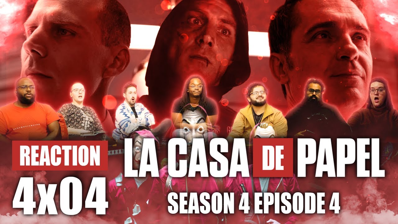 Download La Casa De Papel (Money Heist) - Season 4 Episode 4 - Group Reaction