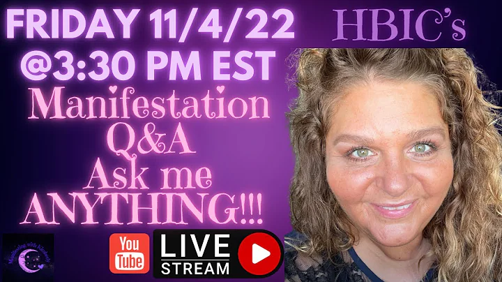 HBICs MANIFESTATION Q&A 11/4/22