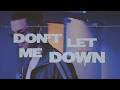 Owen Saward Don T Let Me Down Lyric Video