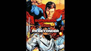 Supermam Vs Pre Retcon Beyonder