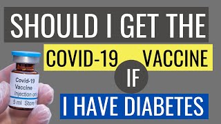 Should I Get the COVID-19 Vaccine if I have Diabetes