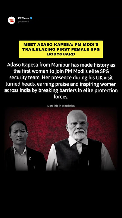 Meet Adaso Kapesa: PM Modi’s Trailblazing First Female SPG Bodyguard!