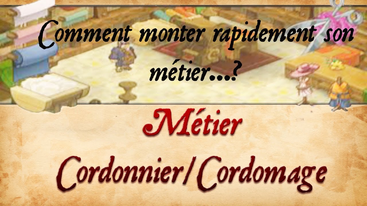 comment monter rapidement cordonnier