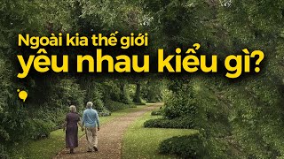 Ngoài kia, không biết thế giới yêu nhau kiểu gì? Podcast