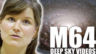 M64  Black Eye Galaxy  Deep Sky Videos