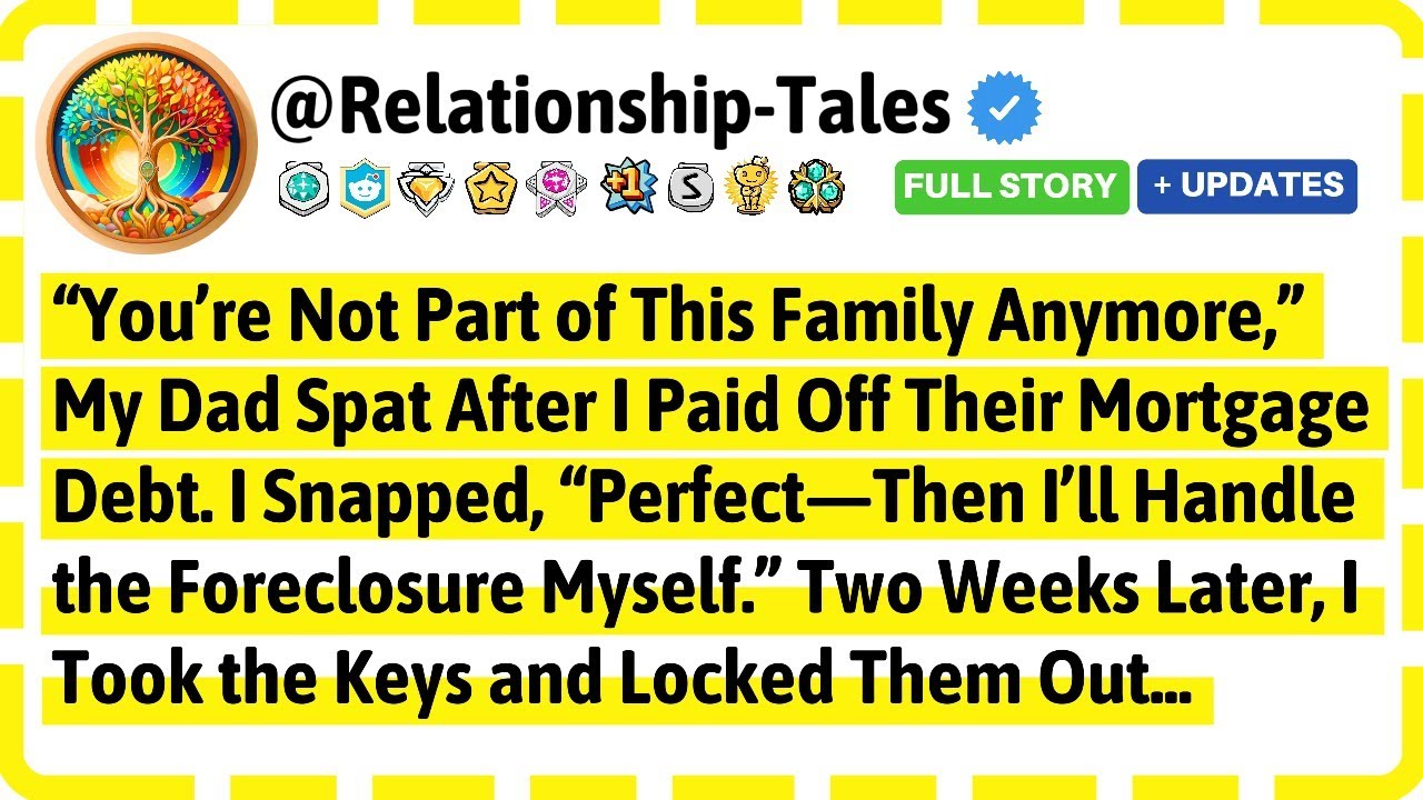 “You’re Not Part of This Family Anymore,” My Dad Spat After I Paid Off Their Mortgage Debt. I Snapp