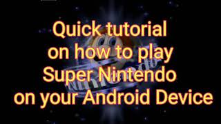 How to play Super Nintendo games on any Android Phones screenshot 1