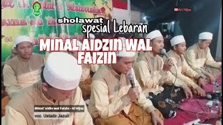 Sholawat terbaru MINAL AIDZIN WAL FAIZIN - AL HIJAZ Batang .... Spesial Lebaran