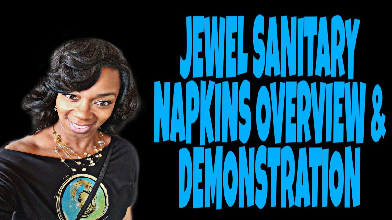 Overview of The Jewel Premium Sanitary Napkin & Demonstration with