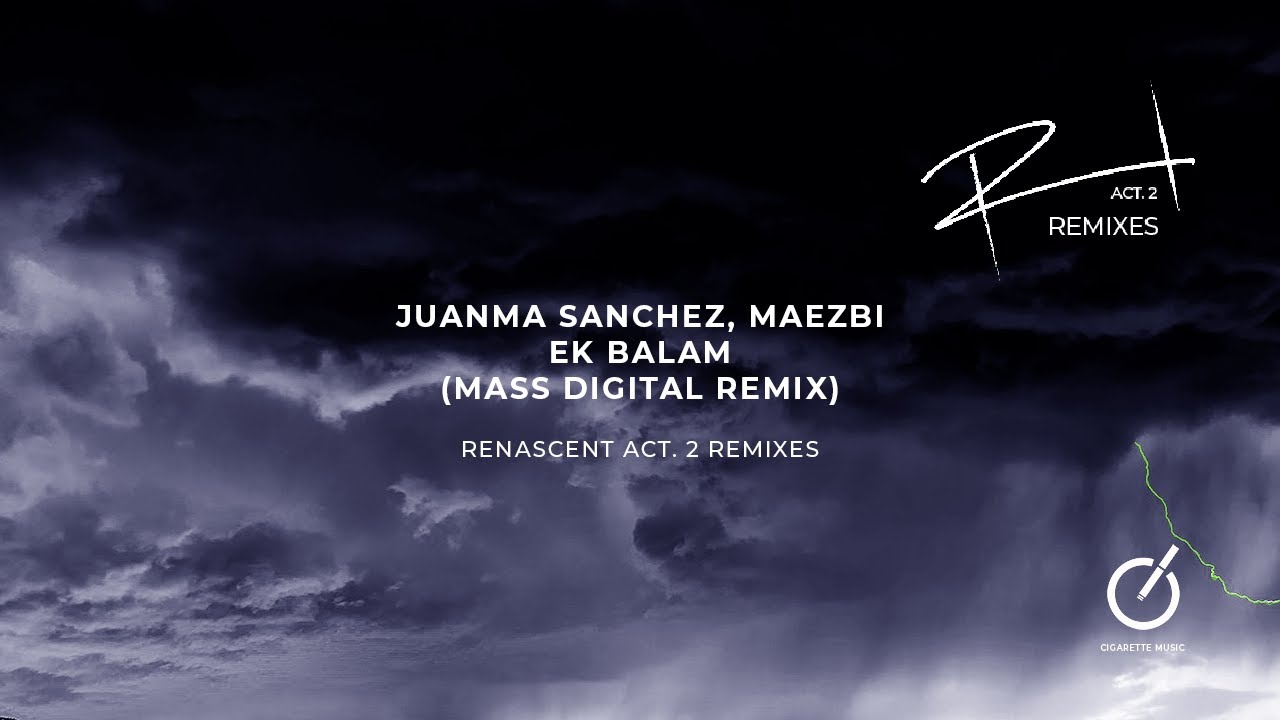 Juanma Sanchez, Maezbi - Ek Balam (Mass Digital Remix)