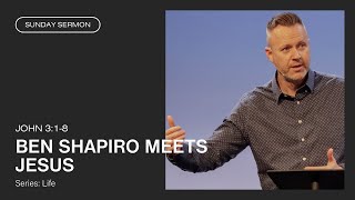 Ben Shapiro Meets Jesus (John 3:18)
