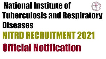 NITRD Recruitment |  National Institute of Tuberculosis & Respiratory Diseases | Jobs 2021